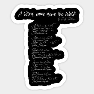 "A Bird, came down the Walk" by Emily Dickinson Sticker